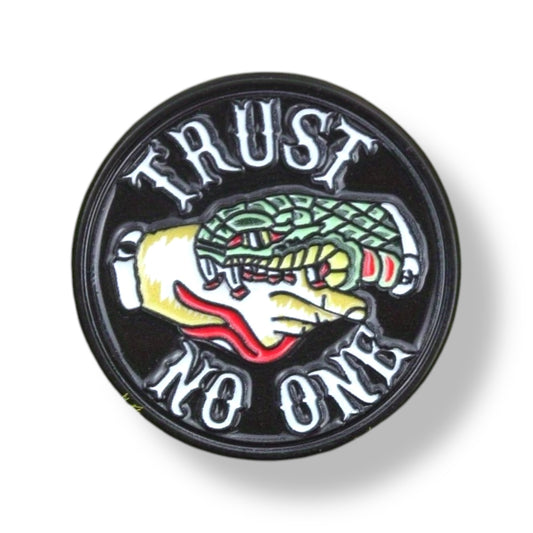 Trust no one Pin