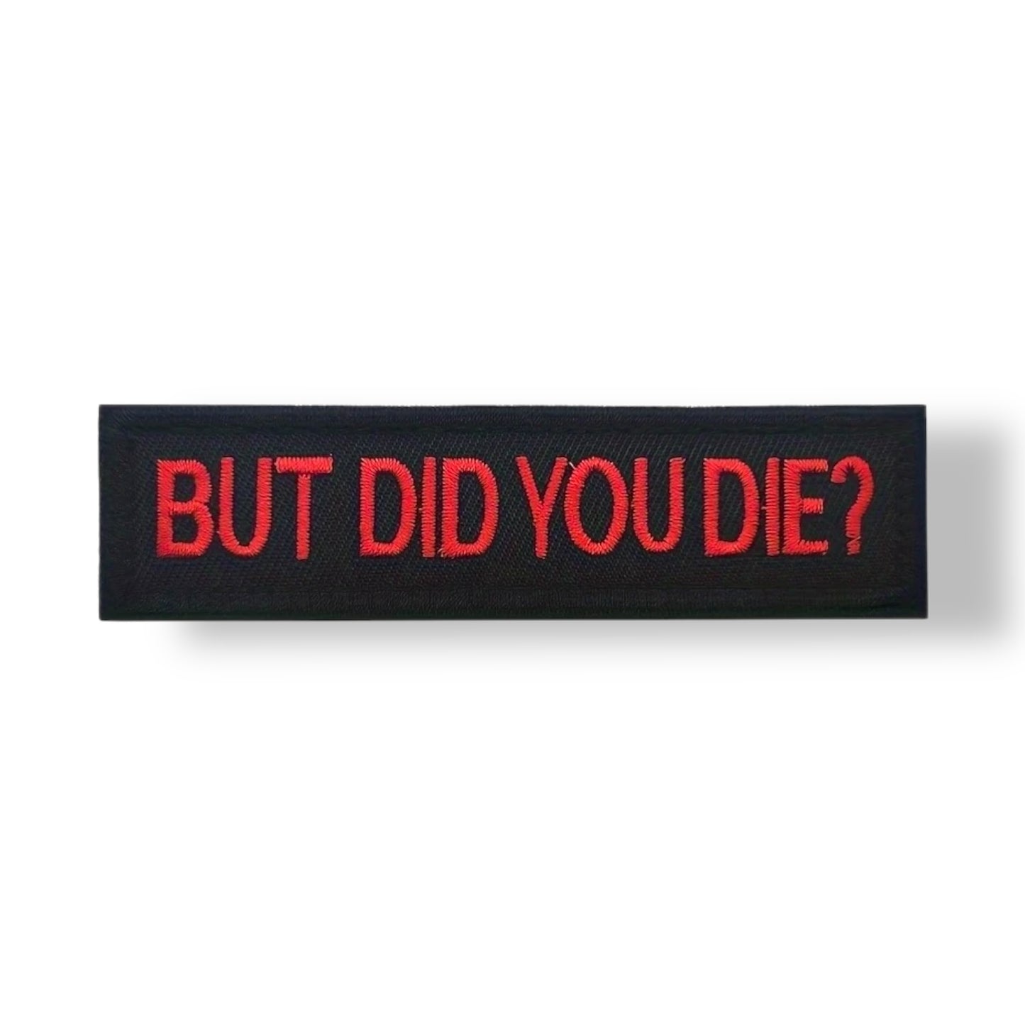 But did you die? Patch