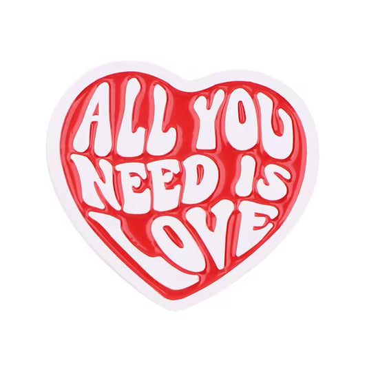 All you need is love Pin