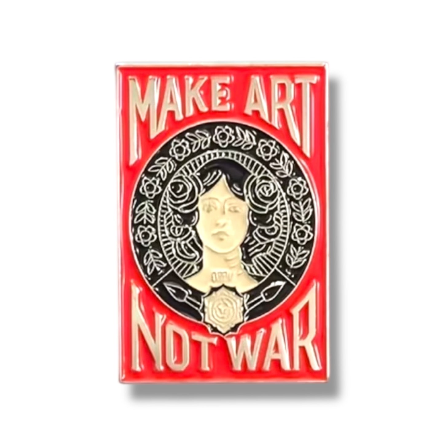 Make art not war Pin