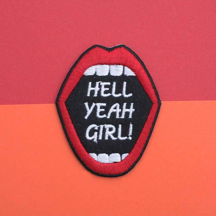 Hell Yeah Girls Embroidered Mouth Patch