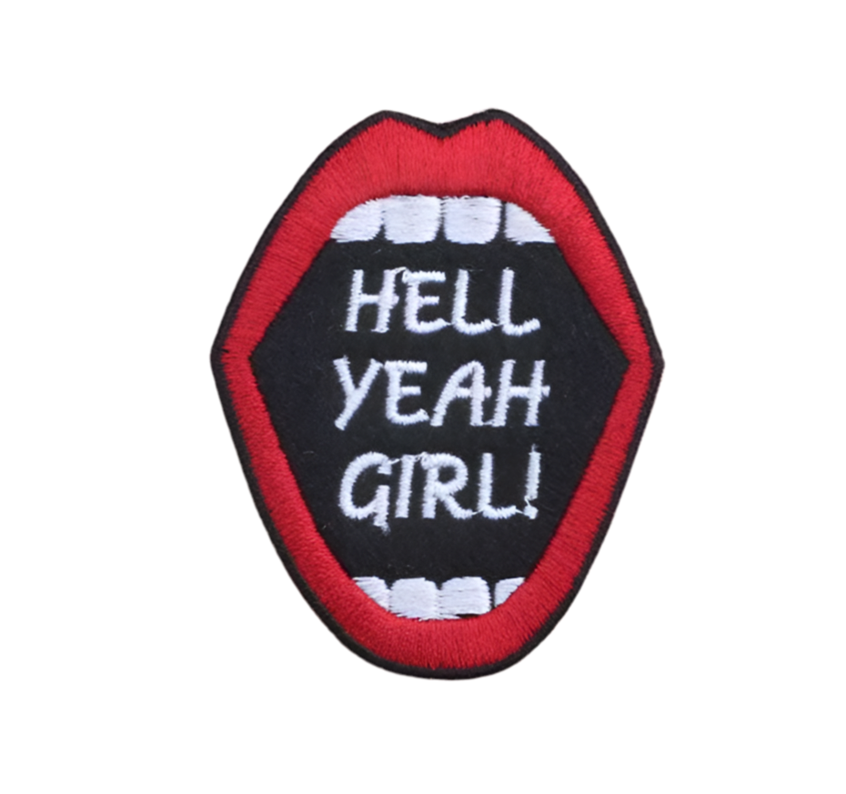 Hell Yeah Girls Embroidered Mouth Patch