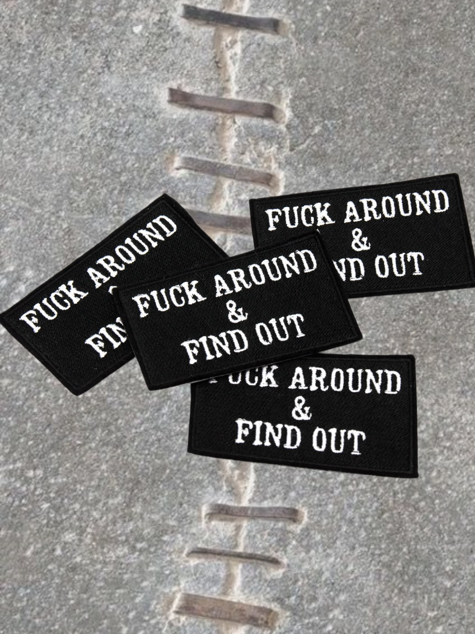 F*ck Around and Find Out Iron On Embroidered Patch