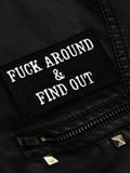 F*ck Around and Find Out Iron On Embroidered Patch