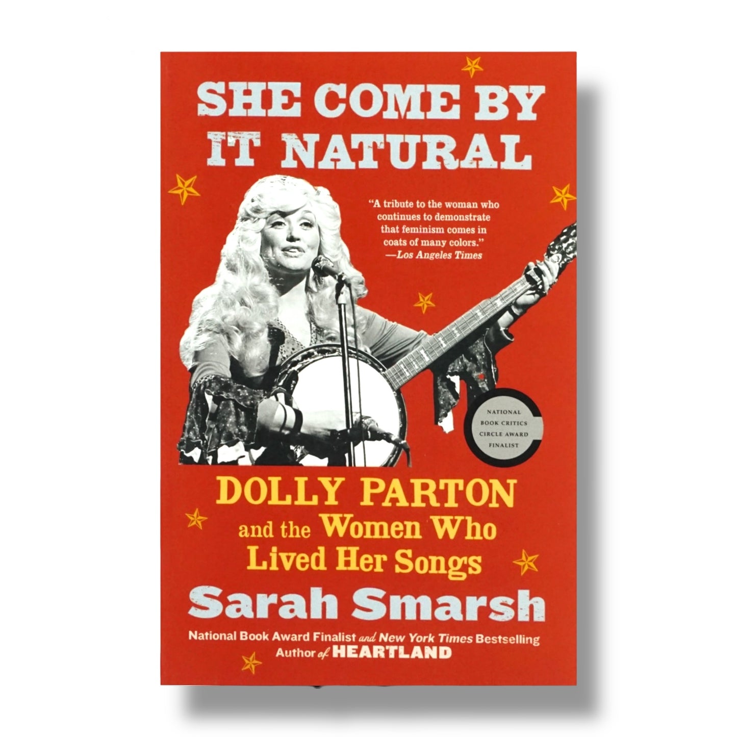 Dolly Parton Book - "She Come By It Natural" By S. Smarsh