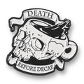 Death Before Decaf Pin