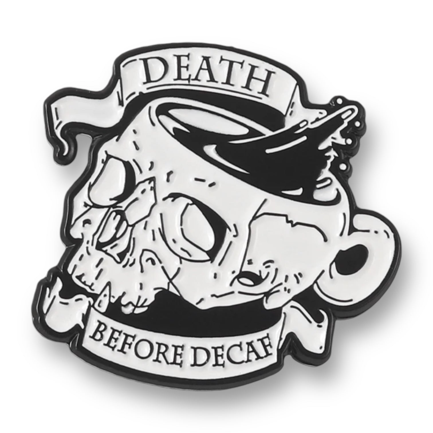 Death Before Decaf Pin