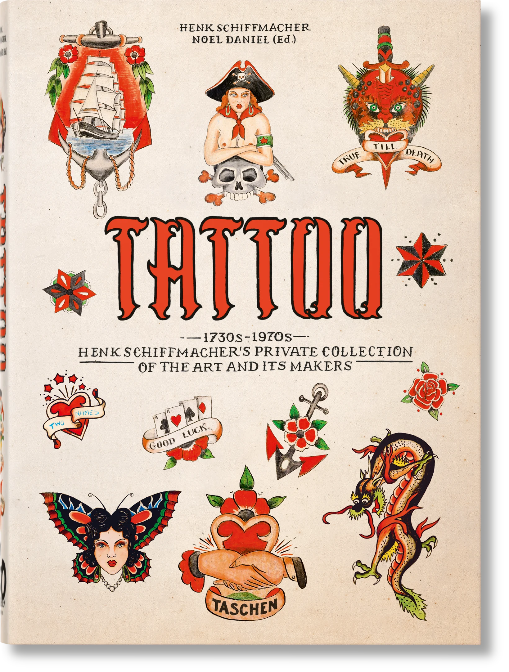 TATTOO. 1730s-1970s. Henk Schiffmacher’s Private Collection.