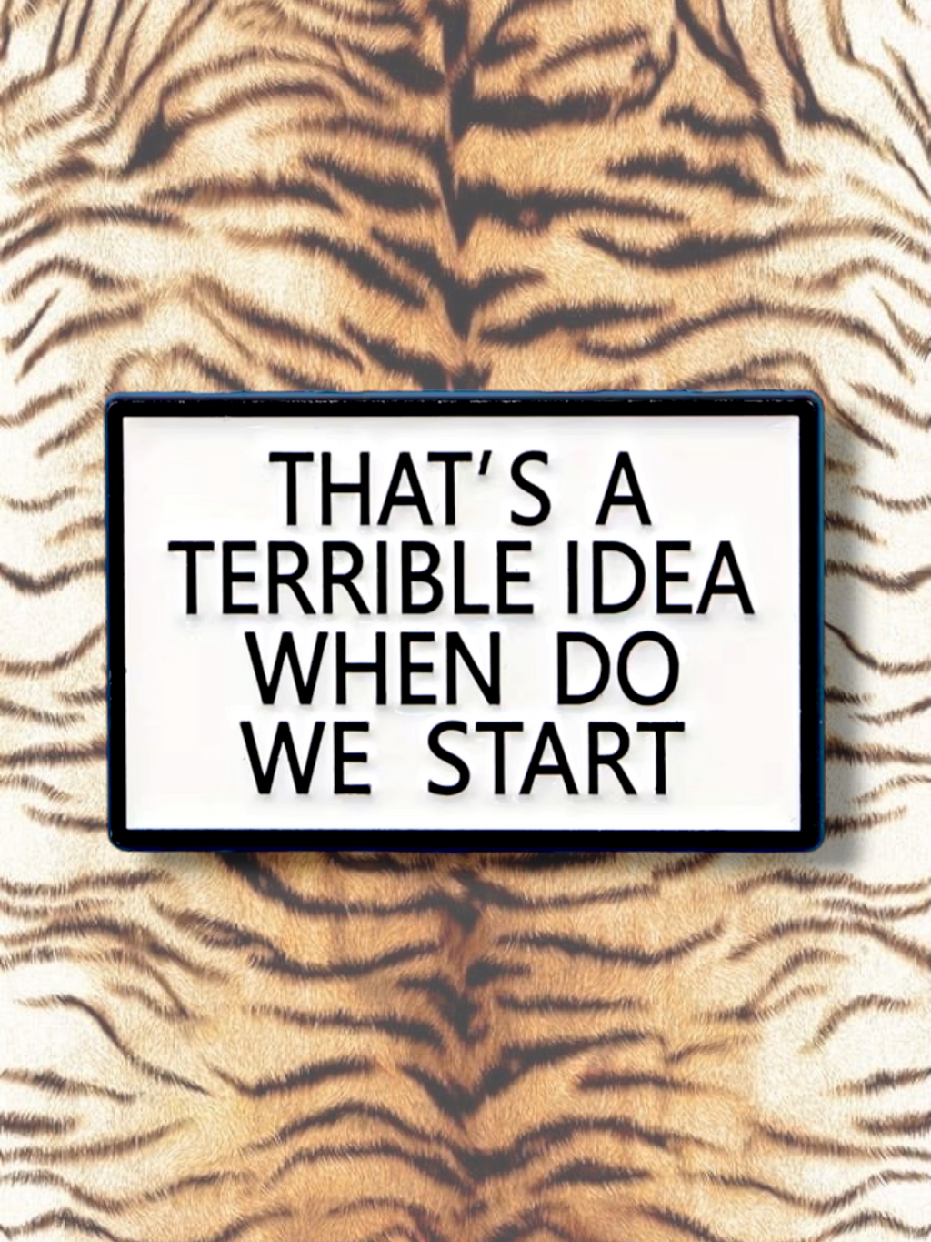 Terrible Idea