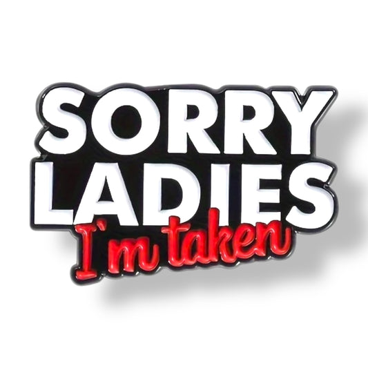 I’m taken Pin