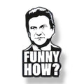 Funny how Goodfellas Pin