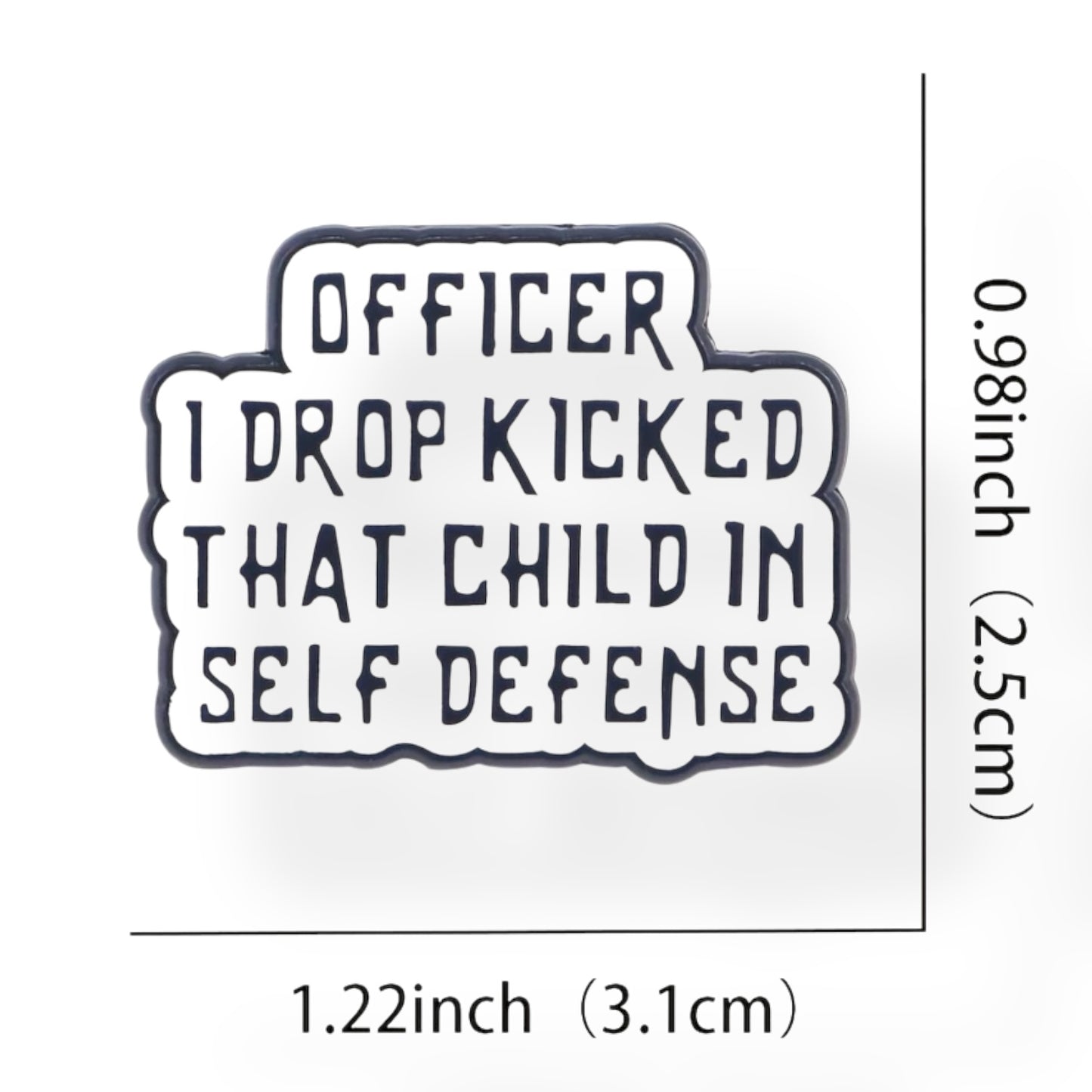 Drop kicked Pin