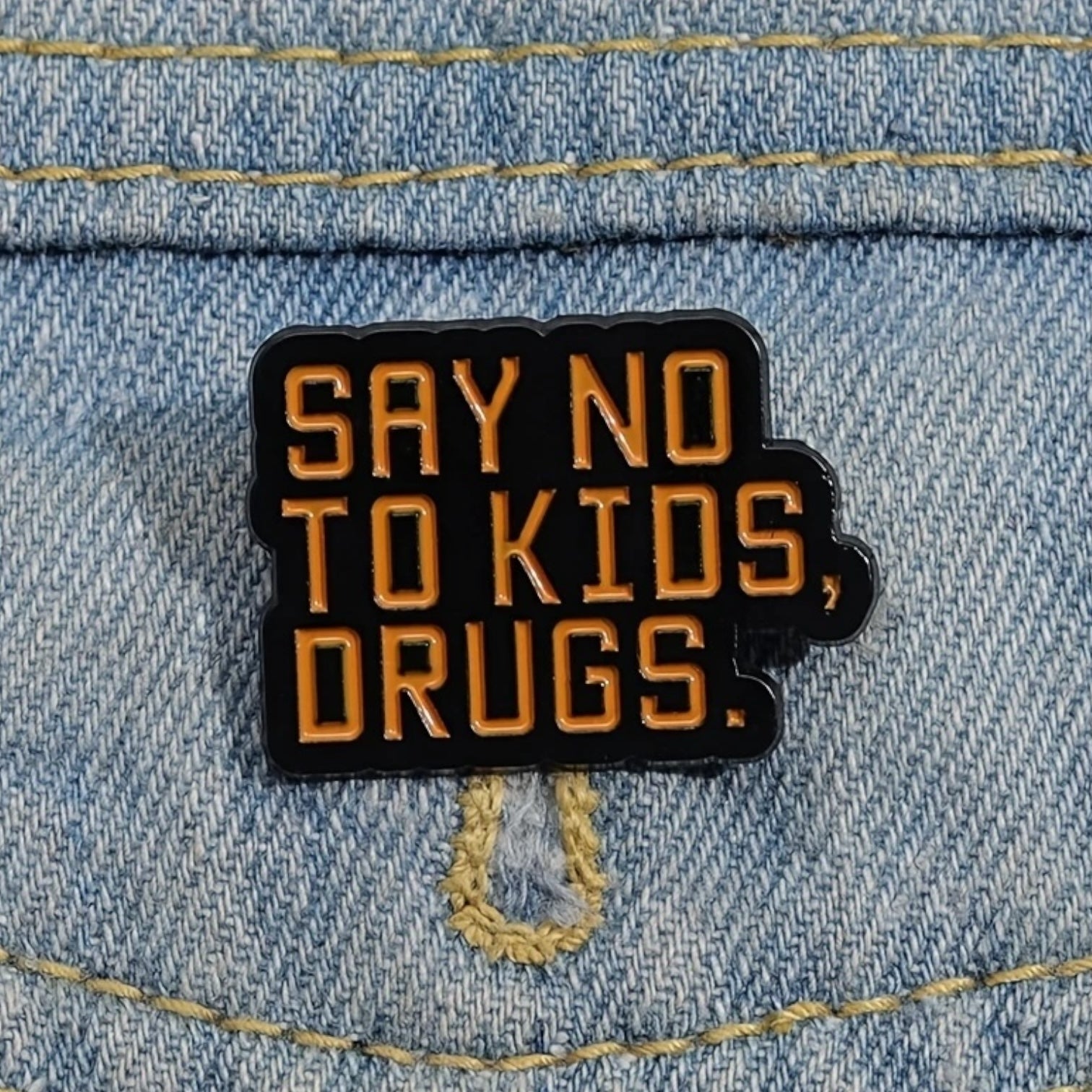 Say no to kids drugs Pin