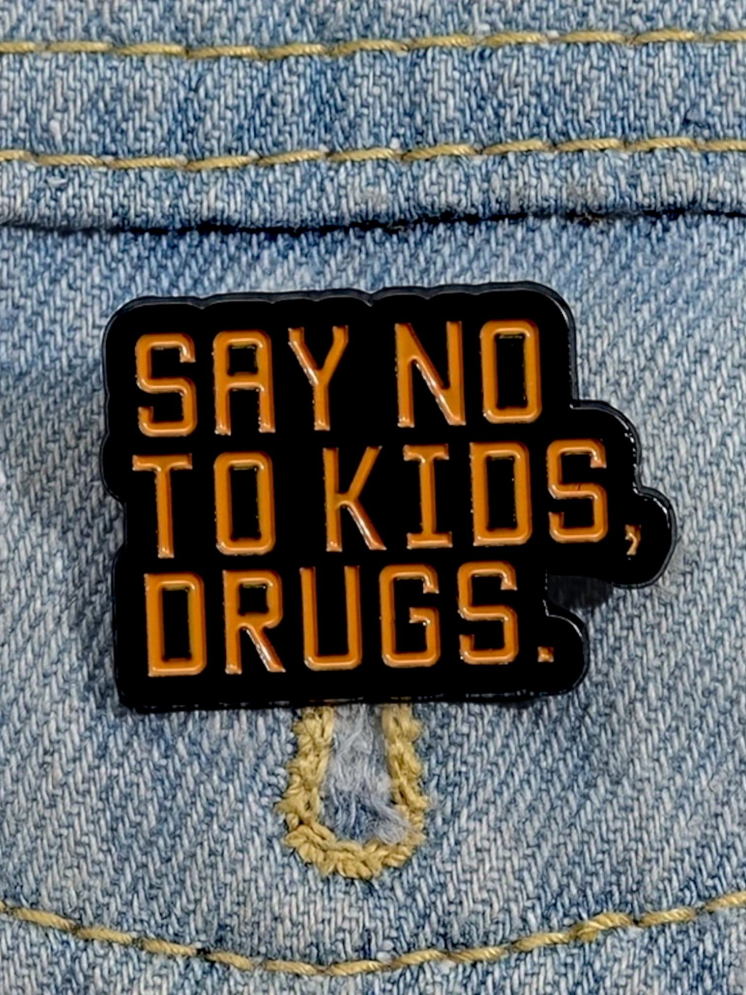 Say no to kids drugs Pin