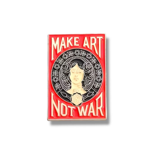 Make art not war Pin