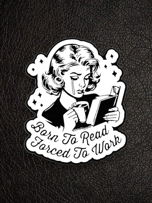 WILDSIDE black and white pin featuring a crying woman reading a book and holding a coffee mug, with text "Born to Read Forced To Work".