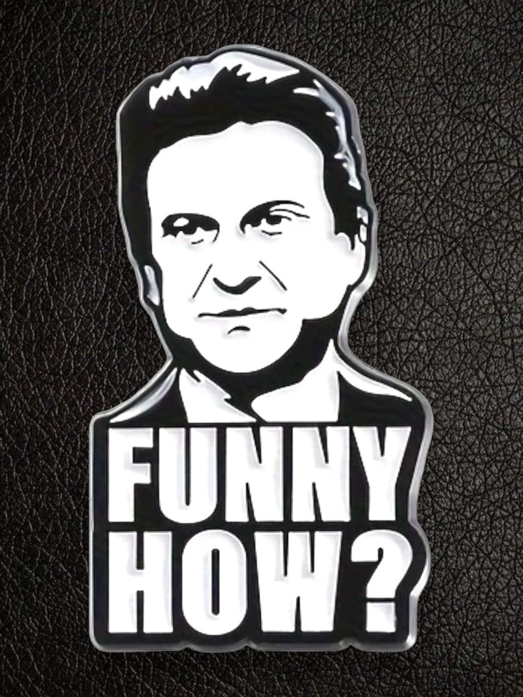 WILDSIDE Goodfellas 'Funny How?' enamel pin featuring Joe Pesci's character.