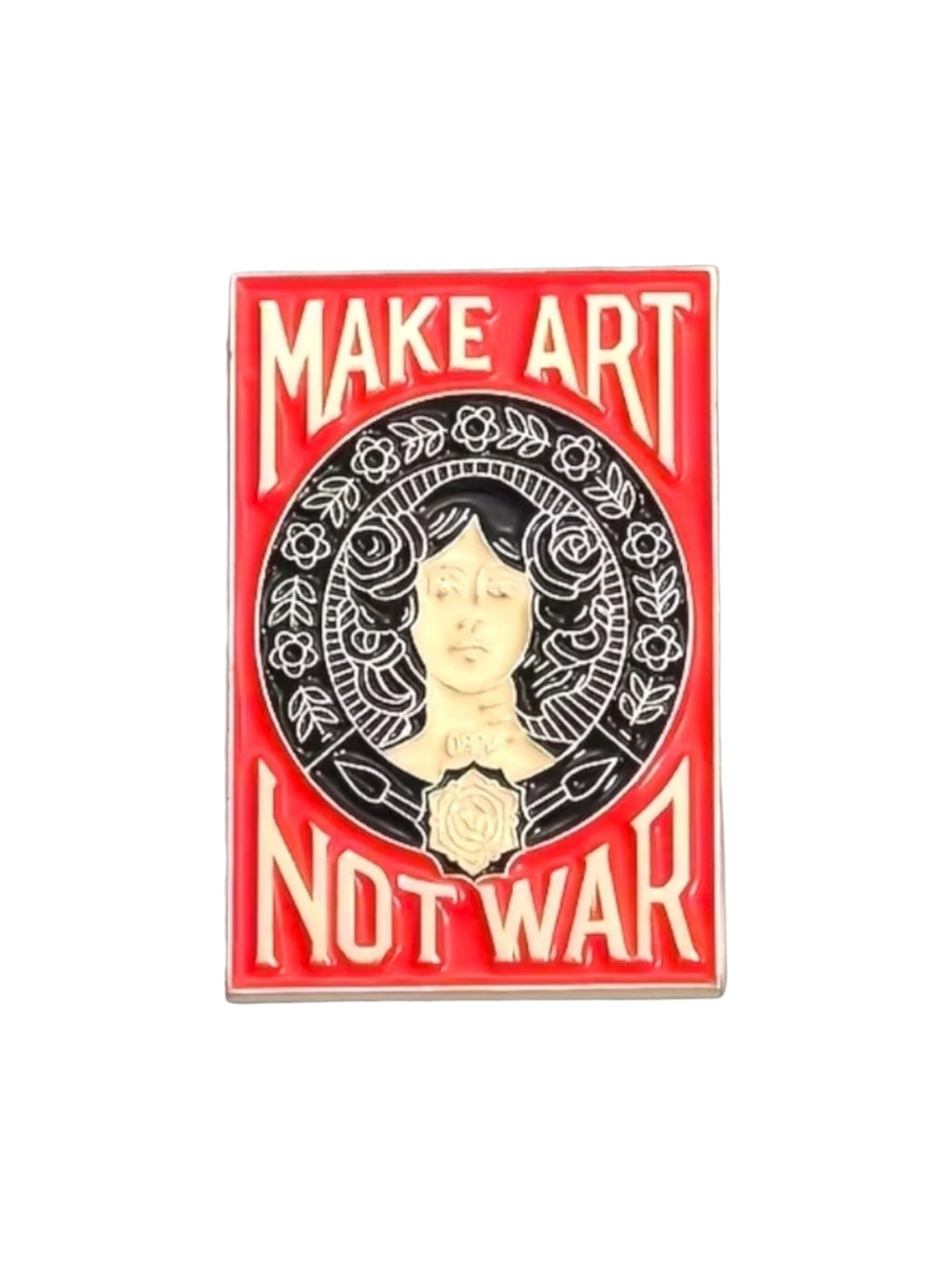 WILDSIDE "Make Art Not War" enamel pin with a woman's portrait surrounded by roses and text.